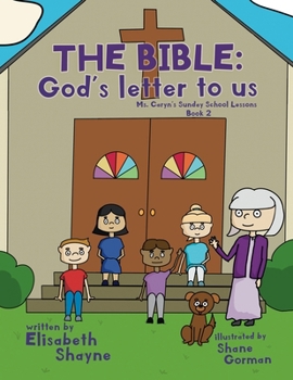 The Bible: God's Letter to Us (Ms. Caryn's Sunday School Lessons)