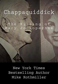 Paperback Chappaquiddick: The Killing of Mary Jo Kopechne Book