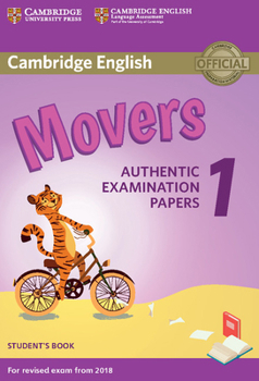 Paperback Cambridge English Movers 1 for Revised Exam from 2018 Student's Book: Authentic Examination Papers Book