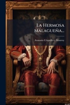 Paperback La Hermosa Malagueña... [Spanish] Book
