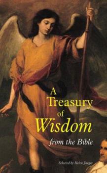 Hardcover A Treasury of Wisdom: From the Bible Book