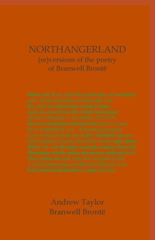 Paperback NORTHANGERLAND Re-versioning the poetry of Branwell Brontë Book