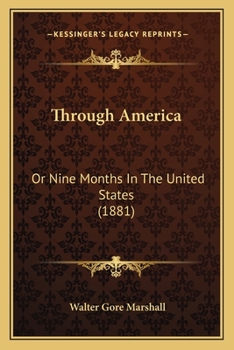Paperback Through America: Or Nine Months In The United States (1881) Book