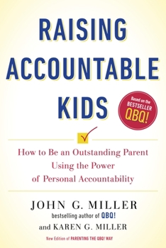 Paperback Raising Accountable Kids: How to Be an Outstanding Parent Using the Power of Personal Accountability Book