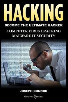 Paperback Hacking: Hacking for Beginners: Computer Virus, Cracking, Malware, IT Security Book