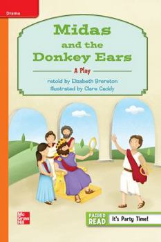 Paperback Reading Wonders, Grade 3, Leveled Reader Midas and the Donkey Ears: A Play, Approaching, Unit 6, 6-Pack Book