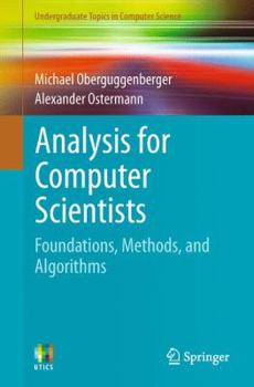 Paperback Analysis for Computer Scientists: Foundations, Methods, and Algorithms (Undergraduate Topics in Computer Science) Book