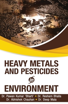 Hardcover Heavy Metals and Pesticides in Environment Book