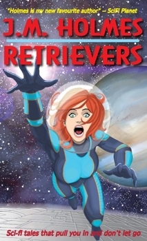 Retrievers: A Space Adventure Anthology