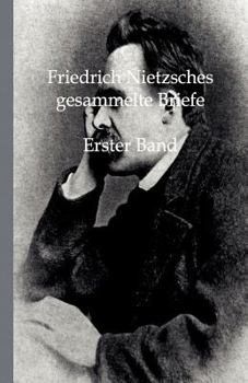 Paperback Friedrich Nietzsches Gesammelte Briefe [German] Book