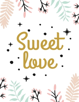 Paperback Sweet Love: Valentine's Day Notebook Book