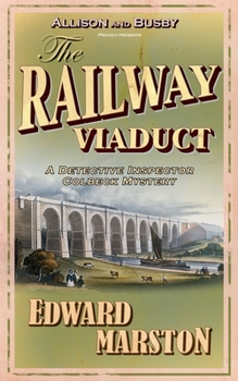The Railway Viaduct - Book #3 of the Railway Detective
