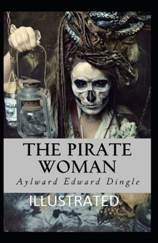 Paperback The Pirate Woman Illustrated Book