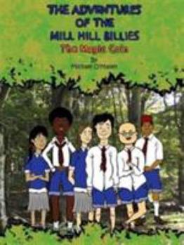 Paperback The Adventures of the Mill Hill Billies: The Magic Coin Book