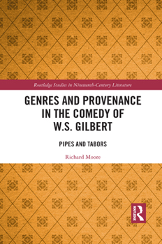 Paperback Genres and Provenance in the Comedy of W.S. Gilbert: Pipes and Tabors Book