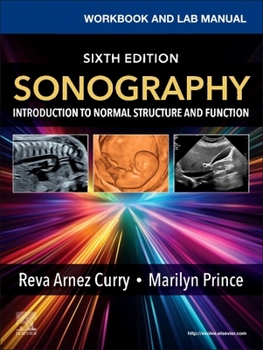Paperback Workbook and Lab Manual for Sonography: Introduction to Normal Structure and Function Book