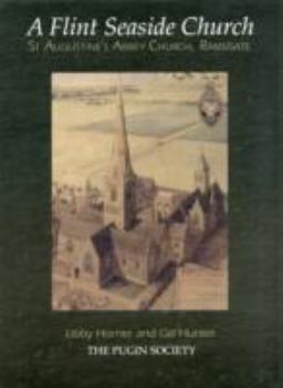 Paperback A Flint Seaside Church: (St.Augustine's Abbey Church, Ramsgate) Book