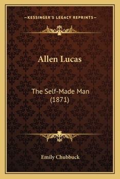 Paperback Allen Lucas: The Self-Made Man (1871) Book