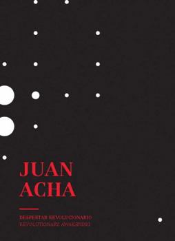 Paperback Juan Acha: Revolutionary Awakening Book