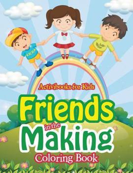 Paperback Friends in the Making Coloring Book