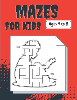 Paperback MAZES BOOK FOR KIDS Ages 4 to 8: Maze Activity Book age 4-8 Workbook for Games, Puzzles, and Problem-Solvin Book