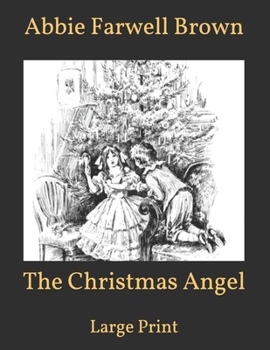 Paperback The Christmas Angel: Large Print Book