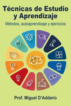 Paperback Técnicas de Estudio y Aprendizaje: Métodos, autoaprendizaje y ejercicios [Spanish] Book