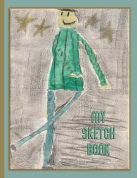 Paperback My Very Own Personal Sketch Book for Drawings and Doodles: For Kids of All Ages Book