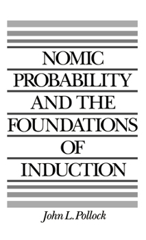 Hardcover Nomic Probability and the Foundations of Induction Book
