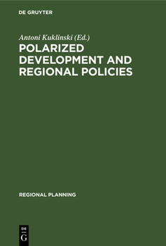 Hardcover Polarized Development and Regional Policies Book