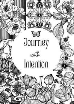 Paperback Journey with Intention: Intention with Care Book