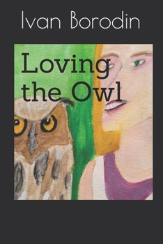 Paperback Loving the Owl Book