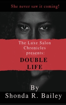 Paperback The Luxe Salon Chronicle presents DOUBLE LIFE Book
