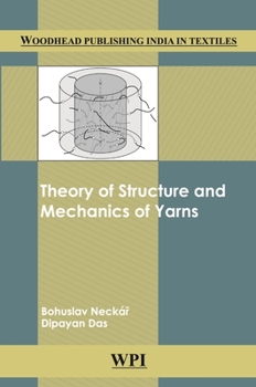 Hardcover Theory of Structure and Mechanics of Yarns Book