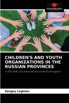 Paperback Children's and Youth Organizations in the Russian Provinces Book