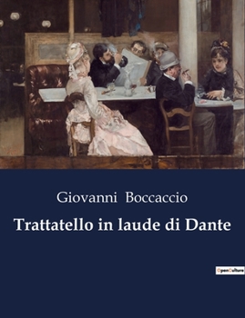 Paperback Trattatello in laude di Dante [Italian] Book