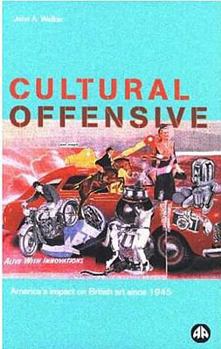 Paperback Cultural Offensive: America's Impact on British Art Since 1945 Book