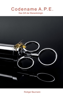 Paperback Codename A.P.E.: Das Gift der Bienenkönigin [German] Book