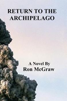 Paperback Return to the Archipelago: California Archipelago Book 4 Book