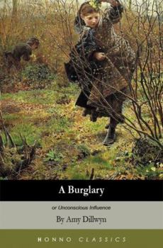 Paperback A Burglary: Or 'Unconscious Influence' Book