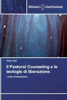 Paperback Il Pastoral Counseling e le teologie di liberazione. [Italian] Book