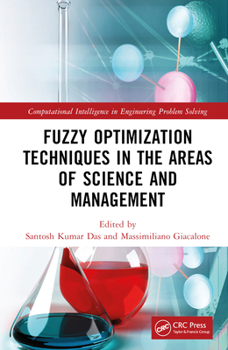 Hardcover Fuzzy Optimization Techniques in the Areas of Science and Management Book