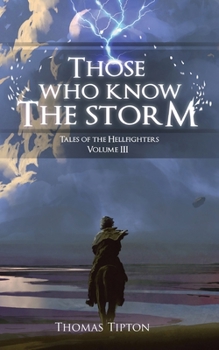 Paperback Those Who Know the Storm Tales of the Hellfighters Volume 3 Book