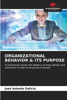 Paperback Organizational Behavior & Its Purpose Book