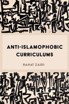 Paperback Anti-Islamophobic Curriculums Book