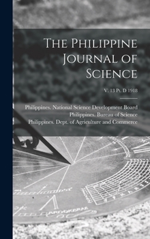 Hardcover The Philippine Journal of Science; v. 13 pt. D 1918 Book