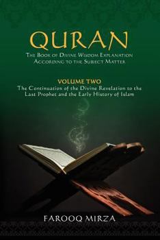 Paperback Quran: the book of divine wisdom volume 2: The Continuation of the Divine Revelation to the Last Prophet Book