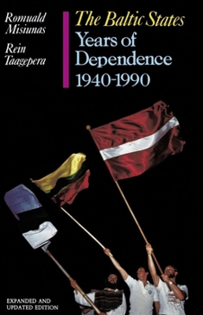 Paperback The Baltic States: Years of Dependence, 1940-1990 Book