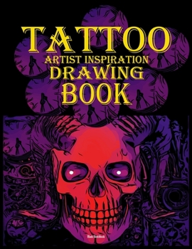 Paperback Tattoo artist inspiration drawing book: Blank sketchbook for doodling body artwork ideas - Tattoo gift journal Book