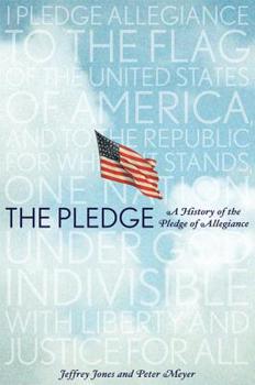 Hardcover The Pledge: A History of the Pledge of Allegiance Book